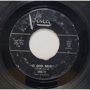 Annette 45 O Dio Mio / It Took Dreams on Buena Vista G+ Teen Rock